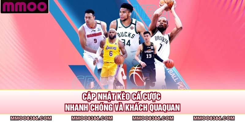 Cập nhật kèo cá cược nhanh chóng và khách quaquan